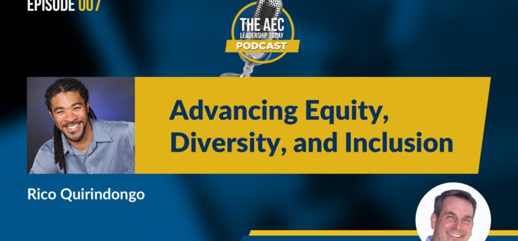 Episode 007 - Advancing Equality, Diversity, and Inclusion