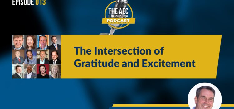 Episode 013: The Intersection of Gratitude and Excitement