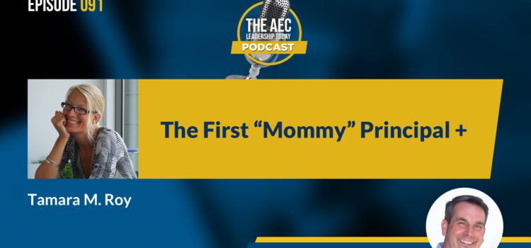 Episode 091: The First “Mommy” Principal +