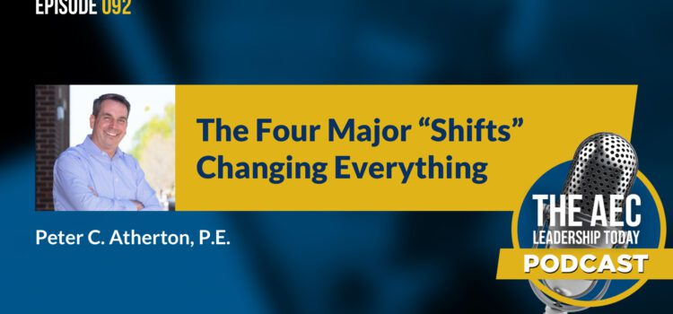 Episode 092: The Four Major Shifts Changing Everything