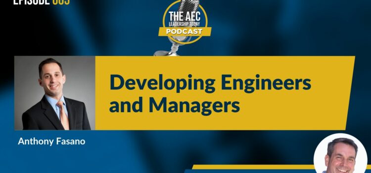 Episode 005: Developing Engineers and Managers