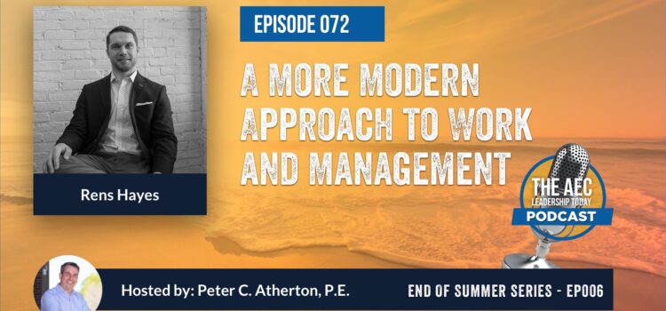 Episode 072: A More Modern Approach to Work and Management (Top Replay)