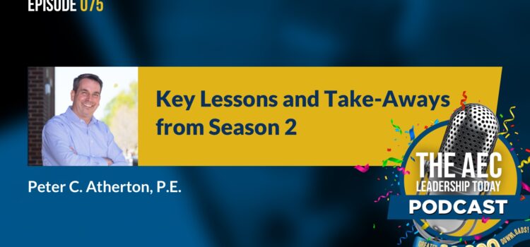 Episode 075: Key Lessons and Take-Aways from Season 2